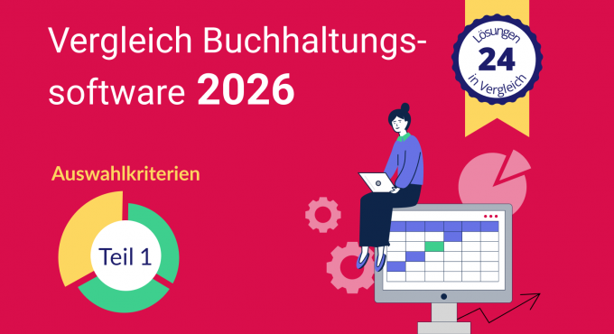 Auswahlkriterien – Vergleich Schweizer Buchhaltungssoftware 2026 – Teil 1